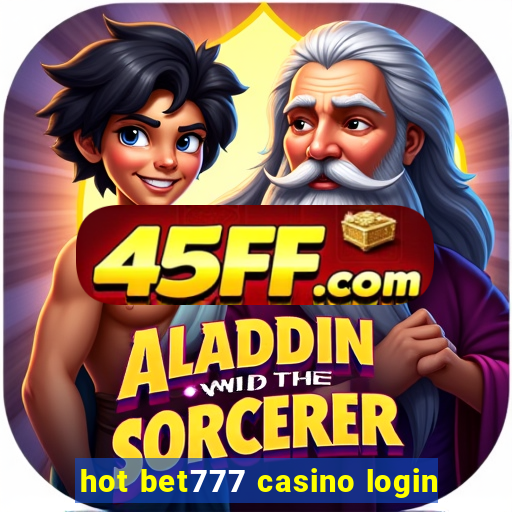 hot bet777 casino login